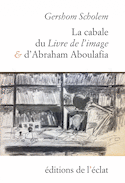 Cabale du Livre de l'image et d'Abraham Aboulafia (La)